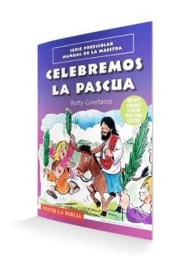 Celebremos La Pascua - Educación Cristiana