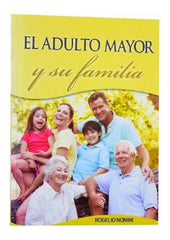 El Adulto Mayor Y Su Familia, Rogelio Nonini