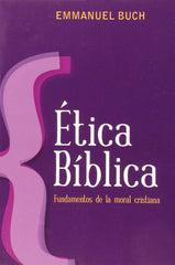 Ética Bíblica, Emmanuel Buch