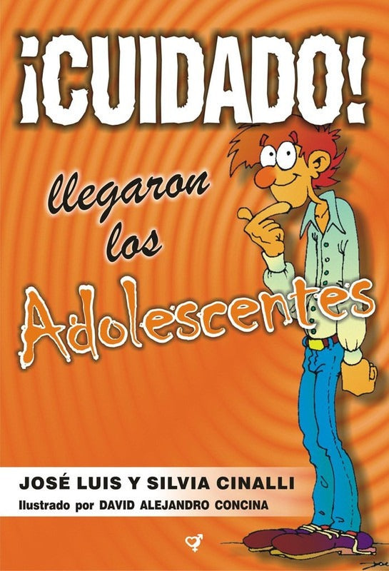 Cuidado Llegaron Los Adolescentes - Cinalli