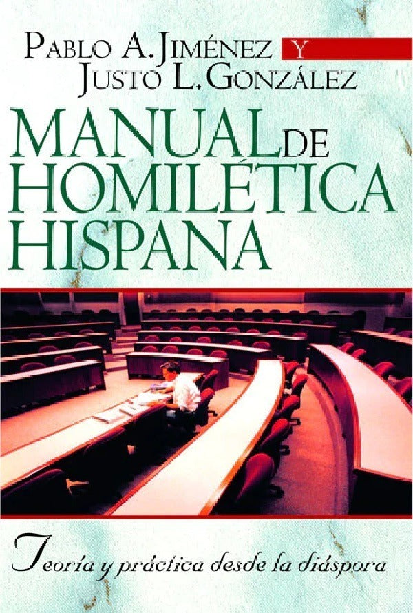 Manual De Homiletica Hispana, Pablo Jimenez Y Justo Gonzalez