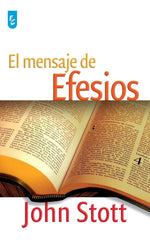 Mensaje De Efesios, Stott