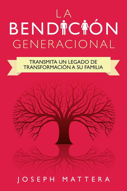 La Bendición Generacional - Mattera