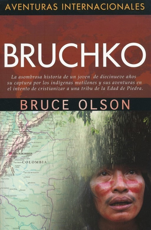 Bruchko - Bruce Olson - Ywam