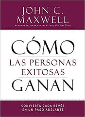 Como Las Personas Exitosas Ganan - J Maxwell