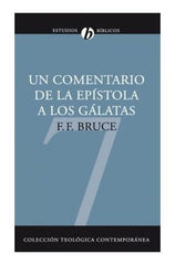 Comentario De La Epístola A Los Gálatas, Bruce F F Estudio