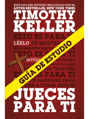 Guía De Jueces Para Ti, Timothy Keller