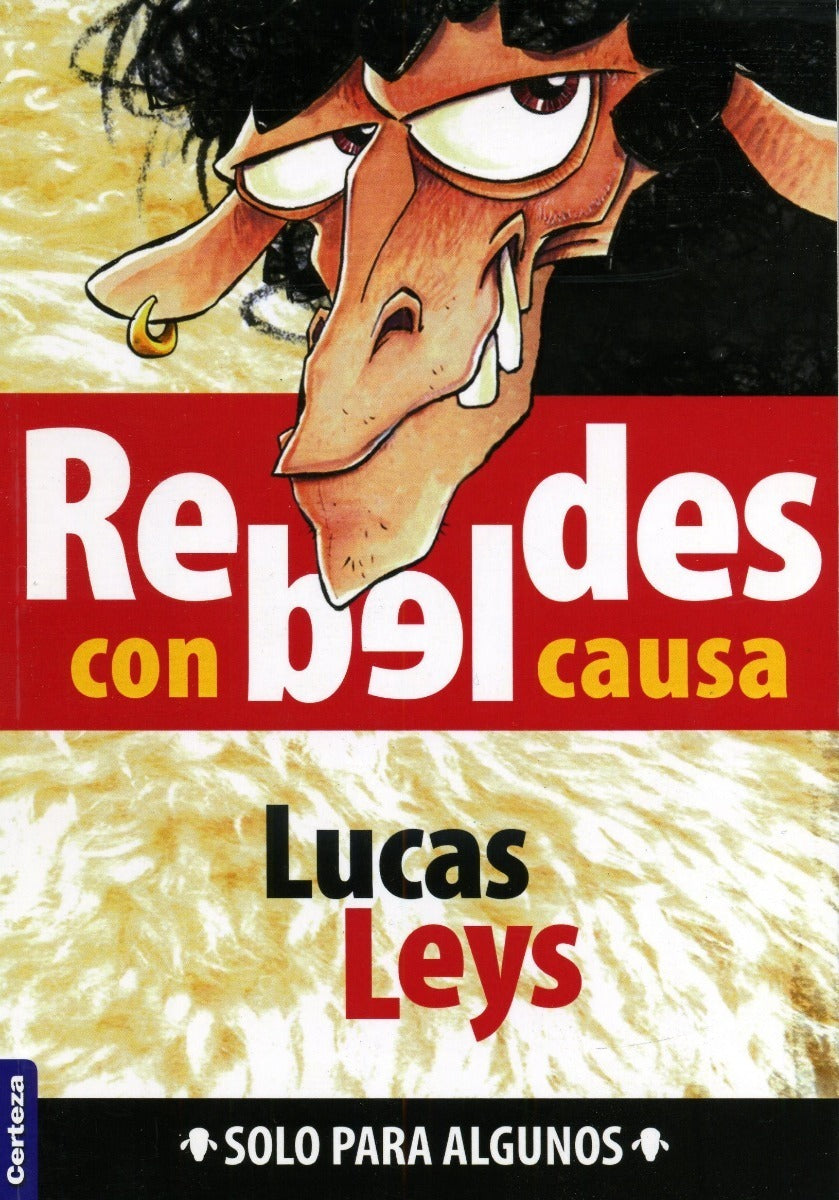 Rebeldes Con Causa , Leys Lucas