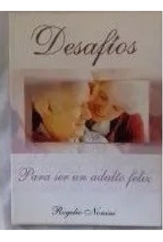 Desafios Para Ser Un Adulto, Varios Autores