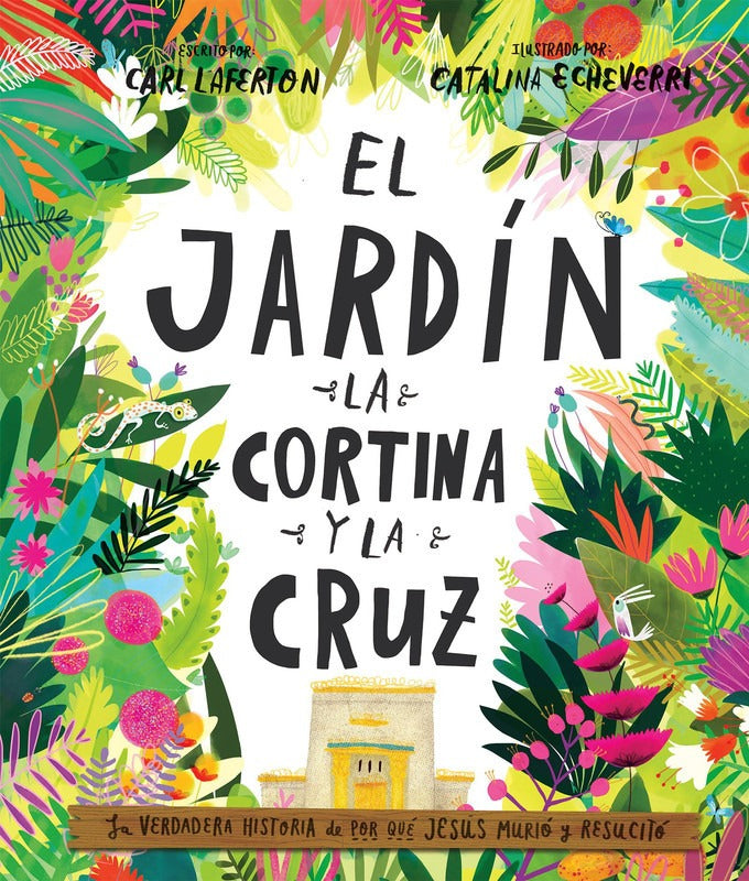 El Jardin La Cortina Y La Cruz - C Laferton Y C Echever