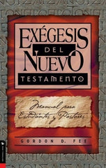 Exégesis Del Nuevo Testamento, Gordon Fee