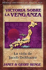 Victoria Sobre La Venganza, La Vida De Jacob Deshazer, Ywam