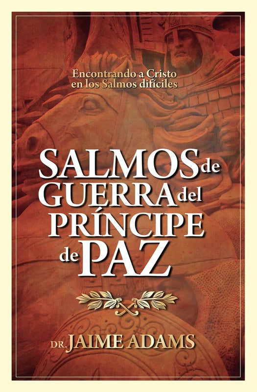 Salmos De Guerra Del Principe De Paz, Jaime Adams