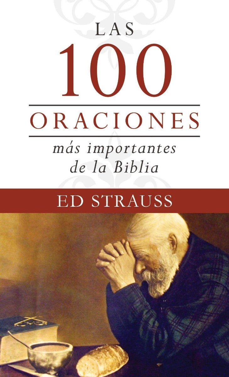 100 Oraciones Más Importantes De La Biblia, Varios Autores