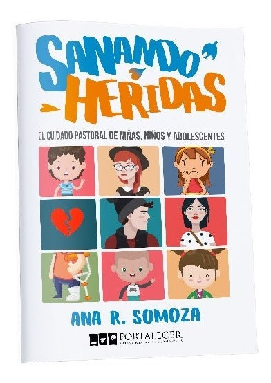 Libro Sanando Heridas - Educación Cristiana - Fortalecer