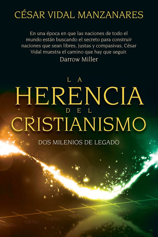 La Herencia Del Cristianismo - Cesar Vidal