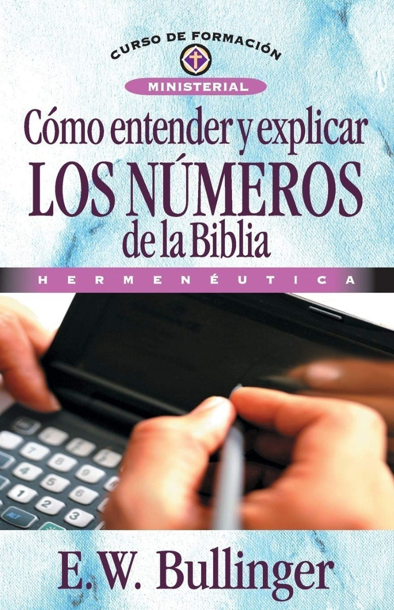 Como Entender Los Números De La Biblia, Francisco Lacueva