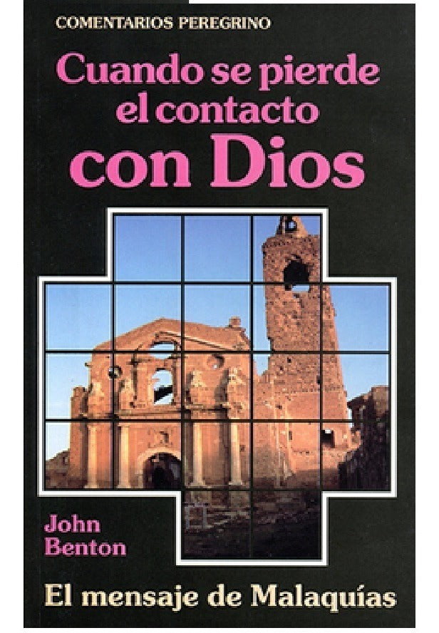 Cuando Se Pierde El Contacto Con Dios Malaquias, John Benton