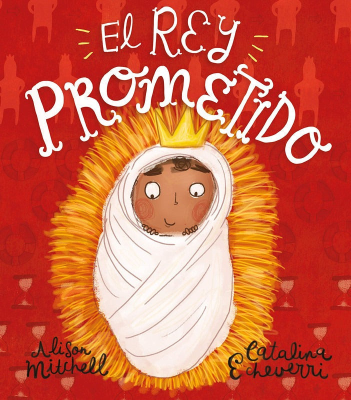 El Rey Prometido - Mitchell Y Echev