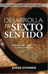 Desarrolla Tu Sexto Sentido, Jorge Ovando