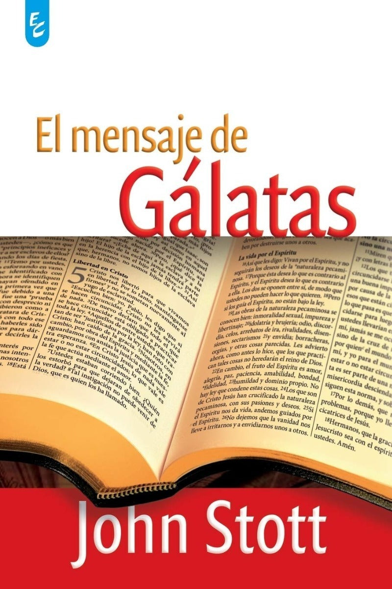 El Mensaje De Gálatas, John Stott