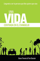 Una Vida Centrada En El Evangelio