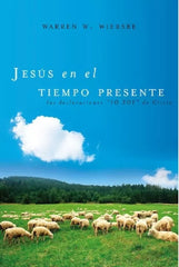 Jesus En El Tiempo Presen Wiersbe Grupo Nelson