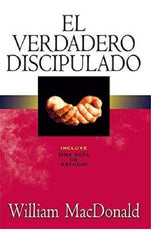 El Verdadero Discipulado - William Macdonald