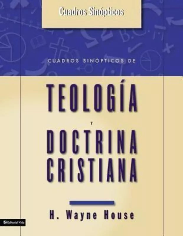 Cuadros Sinópticos de Teologia y Doctrina Cristiana Vida