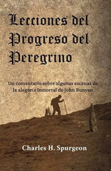 Lecciones Del Progreso Del Peregrino - Charles Spurgeon