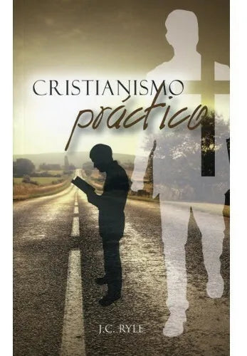 Cristianismo Práctico J.C. Ryle