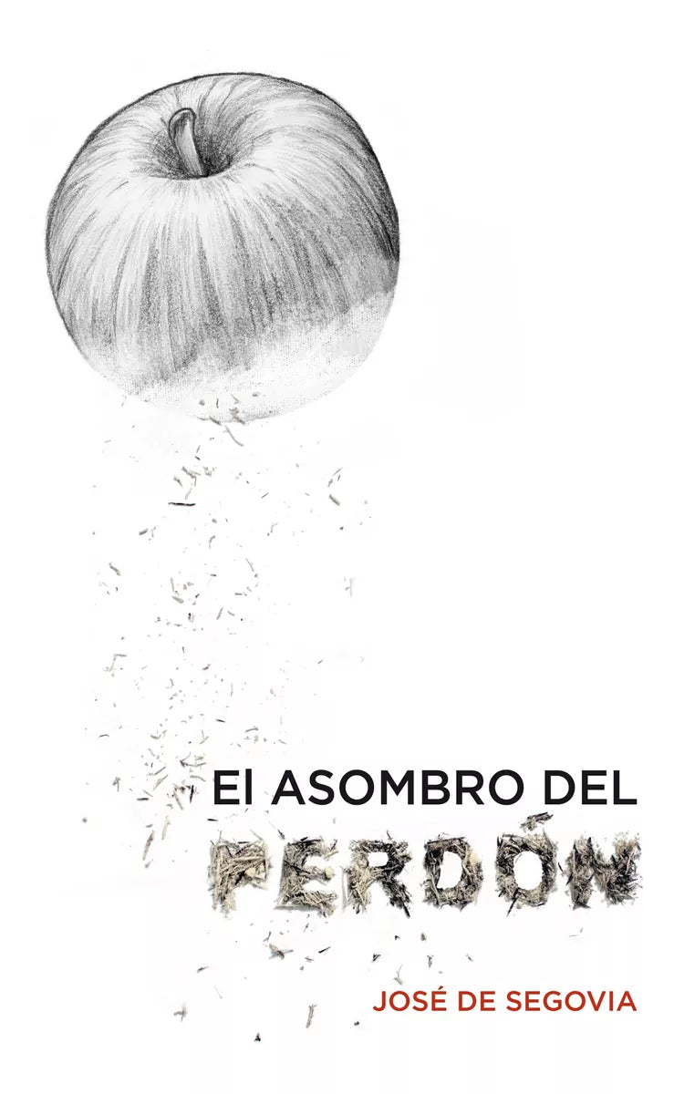 El Asombro Del Perdon José de Segovia Andamio