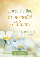 Descubre A Dios En Momentos Cotidianos - Janet Rockey