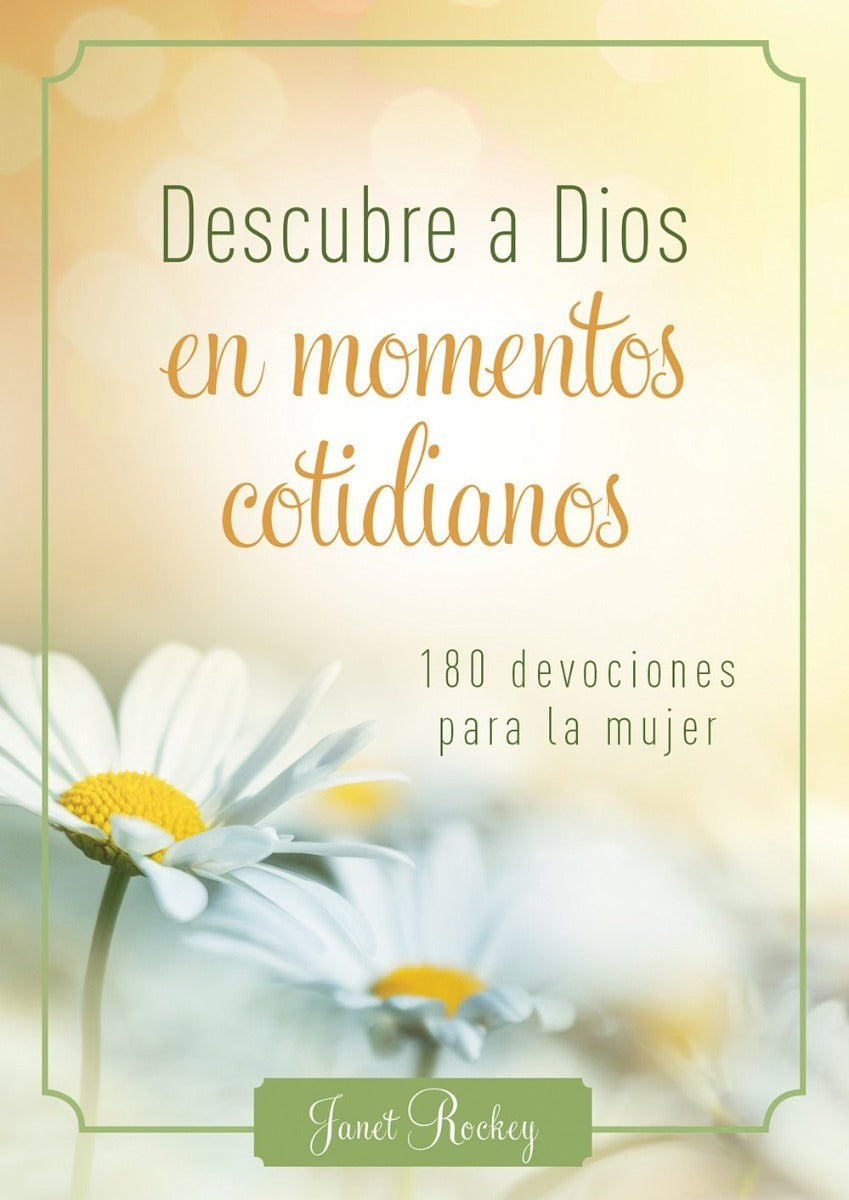 Descubre A Dios En Momentos Cotidianos - Janet Rockey