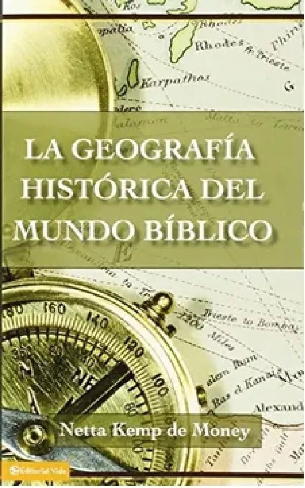 La Geografia Historica Del Mundo Biblico De Money Vida