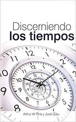 Discerniendo Los Tiempos Jose Grau