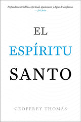 El Espíritu Santo - Geoffrey Thomas