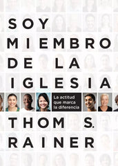 Soy Miembro De La Iglesia - Thom Rainer