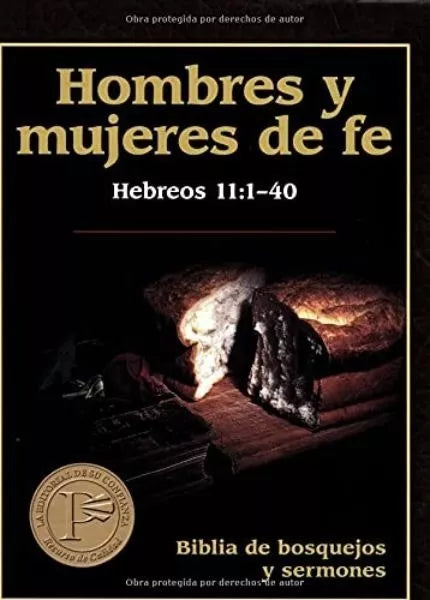 Hombres Y Mujeres De Fe - Hebreos 11