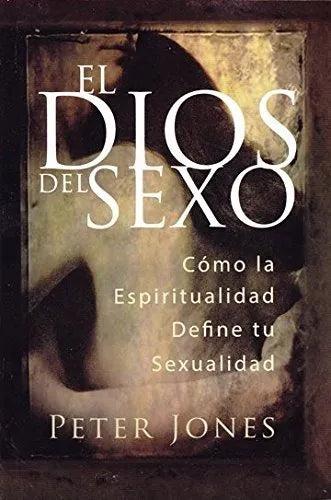 El Dios Del Sexo - Peter Jones