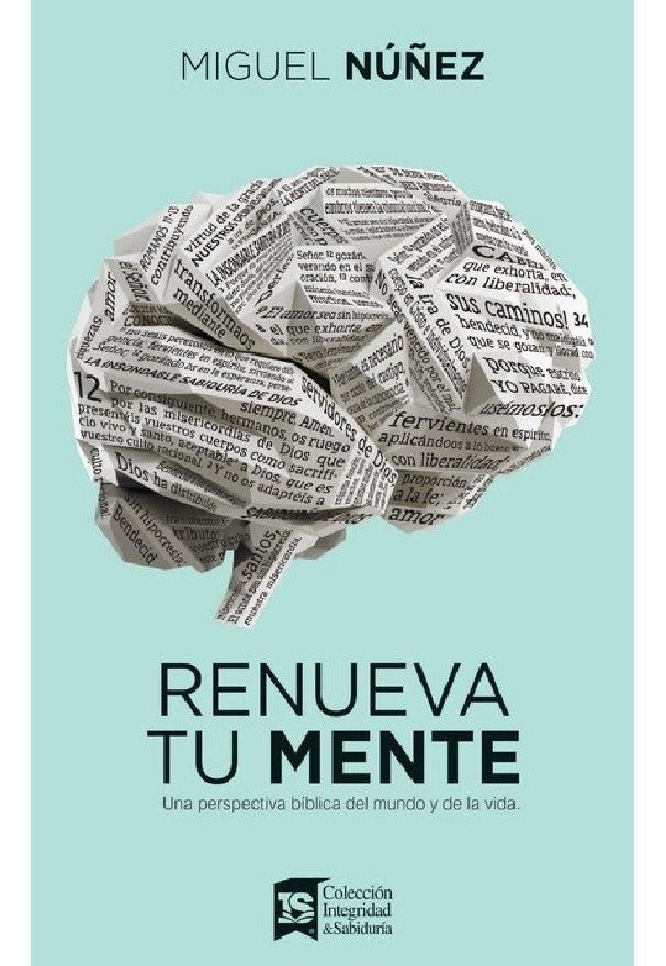 Renueva Tu Mente - Miguel Nuñez