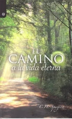 El Camino A La Vida Eterna Charles Spurgeon