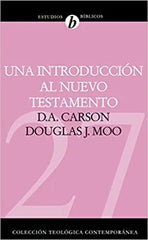 Introducción Al Nuevo Testamento - Carson Douglas J. Moo