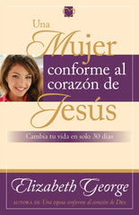 Una Mujer Conforme Al Corazón De Jesús - E. George