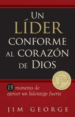 Un Lider Conforme Al Corazón De Dios - Jim George