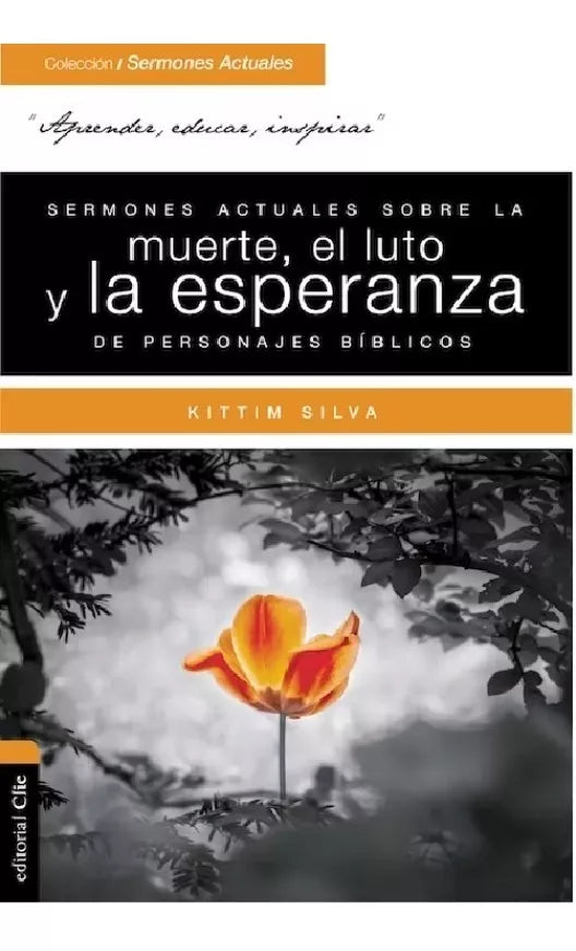 Sermones sobre Muerte Luto y Esperanza Kittim Silva Clie