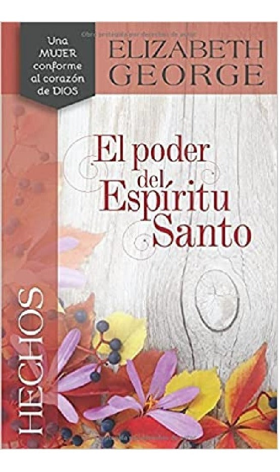 Hechos El Poder Del Espíritu Santo - Elizabeth George