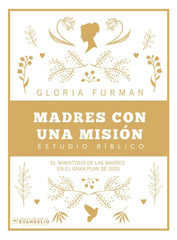 Madres Con Una Mision - Gloria Furman