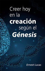 Creer Hoy En La Creacion Segun El Genesis Ernest Lucas Andamio