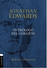 Jonathan Edwards Un Teologo Del Corazón - H.simonson